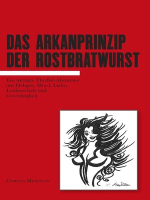 cover image of Das Arkanprinzip der Rostbratwurst